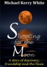 Image for Shooting for the Moon