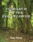 Image for In Search of the Fern Flower