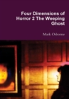 Image for Four Dimensions of Horror 2 the Weeping Ghost