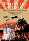 Image for Two Years of Tenko: Life as a Sixteen Year Old in a Japanese Prisoner of War Camp