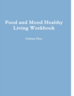 Image for Food and Mood Healthy Living Workbook