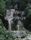 Image for Watery Surprise