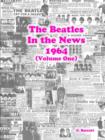 Image for The Beatles - in the News 1964 (Volume One)