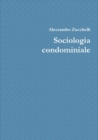 Image for Sociologia condominiale
