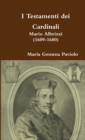 Image for I Testamenti Dei Cardinali: Mario Albrizzi (1609-1680)