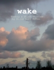 Image for Wake: Poetry and Short Stories