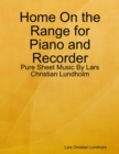 Image for Home On the Range for Piano and Recorder - Pure Sheet Music By Lars Christian Lundholm