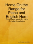 Image for Home On the Range for Piano and English Horn - Pure Sheet Music By Lars Christian Lundholm