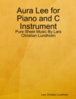 Image for Aura Lee for Piano and C Instrument - Pure Sheet Music By Lars Christian Lundholm