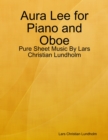 Image for Aura Lee for Piano and Oboe - Pure Sheet Music By Lars Christian Lundholm
