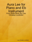 Image for Aura Lee for Piano and Eb Instrument - Pure Sheet Music By Lars Christian Lundholm