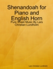 Image for Shenandoah for Piano and English Horn - Pure Sheet Music By Lars Christian Lundholm