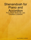 Image for Shenandoah for Piano and Accordion - Pure Sheet Music By Lars Christian Lundholm