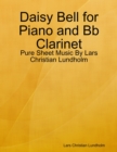 Image for Daisy Bell for Piano and Bb Clarinet - Pure Sheet Music By Lars Christian Lundholm