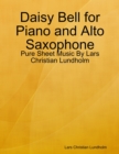 Image for Daisy Bell for Piano and Alto Saxophone - Pure Sheet Music By Lars Christian Lundholm