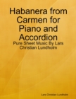 Image for Habanera from Carmen for Piano and Accordion - Pure Sheet Music By Lars Christian Lundholm