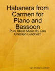 Image for Habanera from Carmen for Piano and Bassoon - Pure Sheet Music By Lars Christian Lundholm