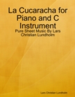 Image for La Cucaracha for Piano and C Instrument - Pure Sheet Music By Lars Christian Lundholm