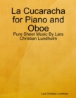 Image for La Cucaracha for Piano and Oboe - Pure Sheet Music By Lars Christian Lundholm