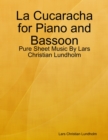 Image for La Cucaracha for Piano and Bassoon - Pure Sheet Music By Lars Christian Lundholm