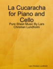 Image for La Cucaracha for Piano and Cello - Pure Sheet Music By Lars Christian Lundholm