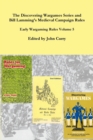 Image for The Discovering Wargames Series and Bill Lamming&#39;s Medieval Campaign and Battle Rules: Early Wargaming Rules Volume 5