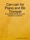 Image for Can-can for Piano and Bb Trumpet - Pure Sheet Music By Lars Christian Lundholm