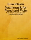 Image for Eine Kleine Nachtmusik for Piano and Flute - Pure Sheet Music By Lars Christian Lundholm