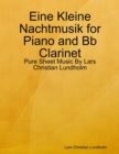 Image for Eine Kleine Nachtmusik for Piano and Bb Clarinet - Pure Sheet Music By Lars Christian Lundholm