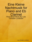 Image for Eine Kleine Nachtmusik for Piano and Eb Clarinet - Pure Sheet Music By Lars Christian Lundholm