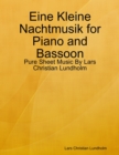 Image for Eine Kleine Nachtmusik for Piano and Bassoon - Pure Sheet Music By Lars Christian Lundholm