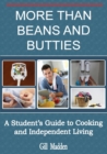 Image for More Than Beans and Butties: A Student&#39;s Guide to Cooking and Independent Living