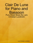 Image for Clair De Lune for Piano and Bassoon - Pure Sheet Music By Lars Christian Lundholm