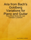 Image for Aria from Bach&#39;s Goldberg Variations for Piano and Guitar - Pure Sheet Music By Lars Christian Lundholm