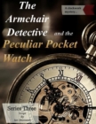 Image for Armchair Detective and the Peculiar Pocket Watch