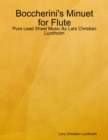 Image for Boccherini&#39;s Minuet for Flute - Pure Lead Sheet Music By Lars Christian Lundholm