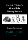 Image for Patrick O&#39;brien&#39;s Grand Prix Rating System: Season Summaries 1940-1949
