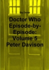 Image for Doctor Who Episode by Episode: Volume 5 Peter Davison