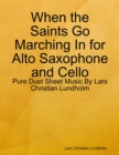 Image for When the Saints Go Marching In for Alto Saxophone and Cello - Pure Duet Sheet Music By Lars Christian Lundholm