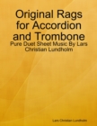 Image for Original Rags for Accordion and Trombone - Pure Duet Sheet Music By Lars Christian Lundholm