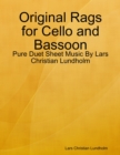 Image for Original Rags for Cello and Bassoon - Pure Duet Sheet Music By Lars Christian Lundholm