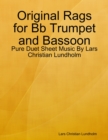 Image for Original Rags for Bb Trumpet and Bassoon - Pure Duet Sheet Music By Lars Christian Lundholm