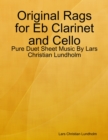 Image for Original Rags for Eb Clarinet and Cello - Pure Duet Sheet Music By Lars Christian Lundholm