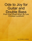Image for Ode to Joy for Guitar and Double Bass - Pure Duet Sheet Music By Lars Christian Lundholm
