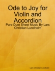 Image for Ode to Joy for Violin and Accordion - Pure Duet Sheet Music By Lars Christian Lundholm