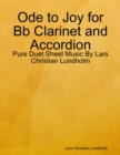 Image for Ode to Joy for Bb Clarinet and Accordion - Pure Duet Sheet Music By Lars Christian Lundholm