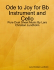 Image for Ode to Joy for Bb Instrument and Cello - Pure Duet Sheet Music By Lars Christian Lundholm