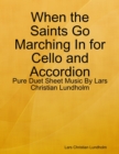 Image for When the Saints Go Marching In for Cello and Accordion - Pure Duet Sheet Music By Lars Christian Lundholm