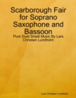 Image for Scarborough Fair for Soprano Saxophone and Bassoon - Pure Duet Sheet Music By Lars Christian Lundholm
