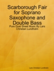 Image for Scarborough Fair for Soprano Saxophone and Double Bass - Pure Duet Sheet Music By Lars Christian Lundholm